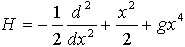 Hamiltonian of the quartic anharmonic oscillator